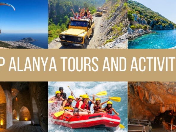 Alanya'daki En İyi Turlar ve Aktiviteler