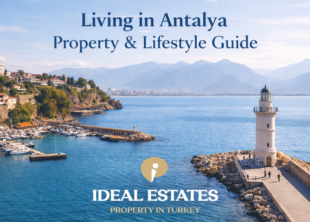 Living in Antalya Property & Lifestyle Guide